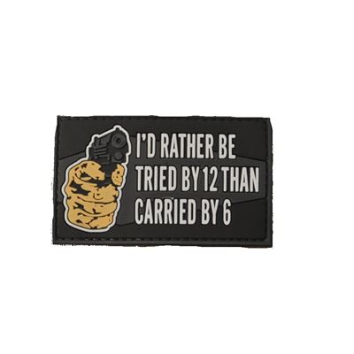 I´D RATHER BE TRIED BY 12 Velcro Patch