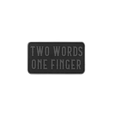 TWO WORDS ONE FINGER Velcro Rubber Patch BLACK
