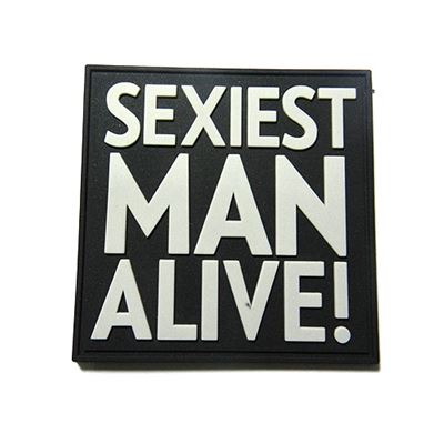 Patch SEXIEST MAN ALIVE! plastic BLACK